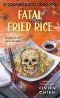 [A Noodle Shop Mystery 07] • Fatal Fried Rice